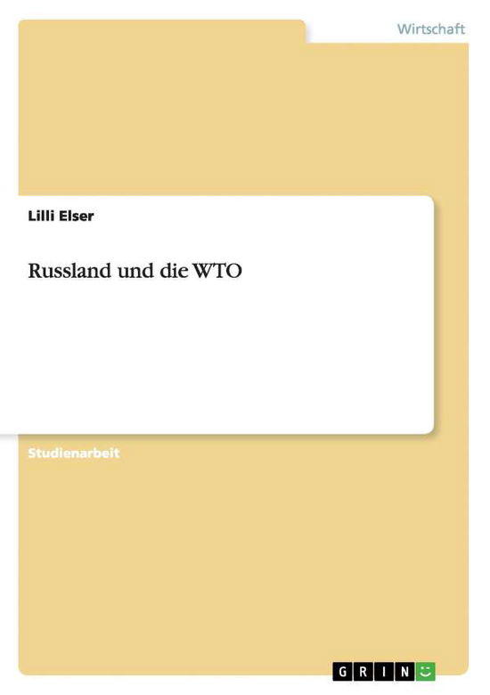 Cover for Elser · Russland und die WTO (Book) [German edition] (2008)