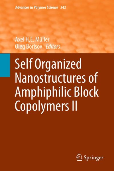 Cover for Axel M Ller · Self Organized Nanostructures of Amphiphilic Block Copolymers II - Advances in Polymer Science (Hardcover Book) [2011 edition] (2011)