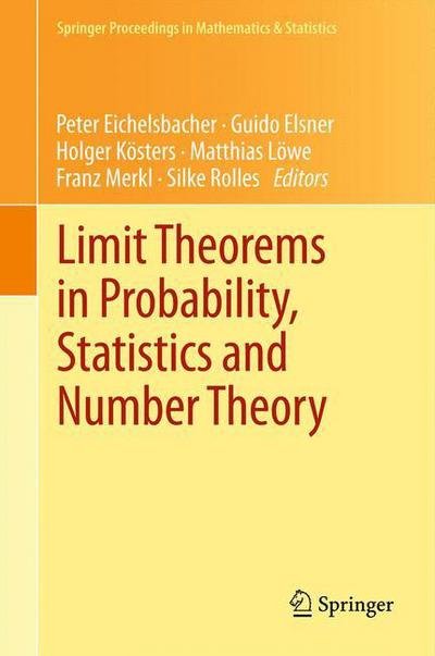Cover for Eichelsbacher  Peter · Limit Theorems in Probability, Statistics and Number Theory: In Honor of Friedrich Goetze - Springer Proceedings in Mathematics &amp; Statistics (Paperback Bog) [2013 edition] (2015)