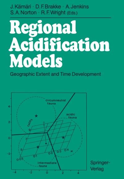 Cover for Juha K M Ri · Regional Acidification Models: Geographic Extent and Time Development (Paperback Bog) [Softcover reprint of the original 1st ed. 1989 edition] (2011)