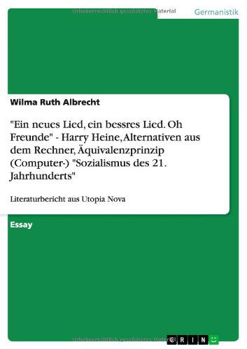 "Ein neues Lied, ein bessres L - Albrecht - Books - GRIN Verlag - 9783656067962 - November 1, 2013