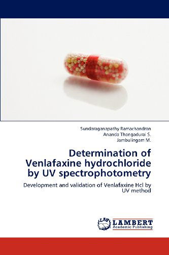 Cover for Jambulingam M. · Determination of Venlafaxine Hydrochloride by Uv Spectrophotometry: Development and Validation of Venlafaxine Hcl by Uv Method (Paperback Book) (2012)