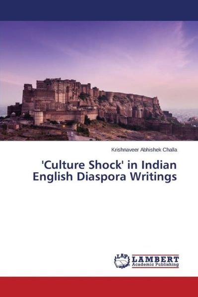 Cover for Challa Krishnaveer Abhishek · 'culture Shock' in Indian English Diaspora Writings (Pocketbok) (2015)