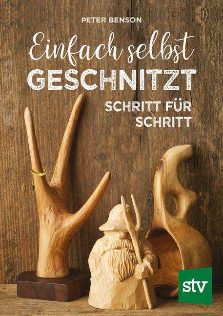 Cover for Benson · Einfach selbst geschnitzt (Book)