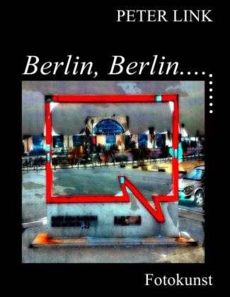 Cover for Link · Berlin, Berlin... (Buch)