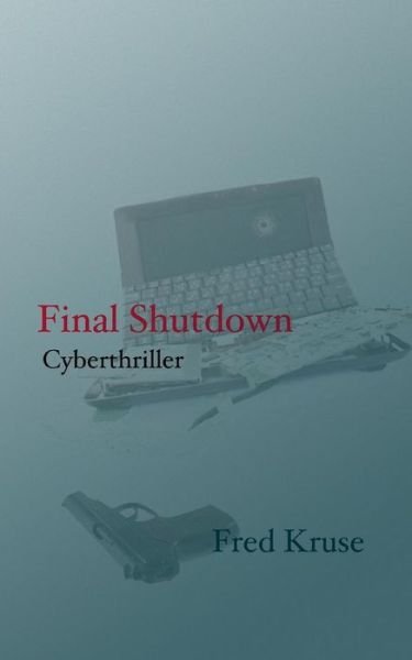 Cover for Fred Kruse · Final Shutdown (Paperback Book) (2023)