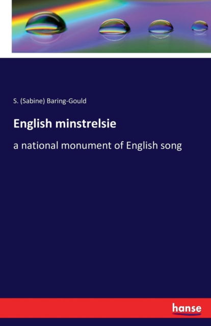 Cover for S (Sabine) Baring-Gould · English minstrelsie (Pocketbok) (2016)