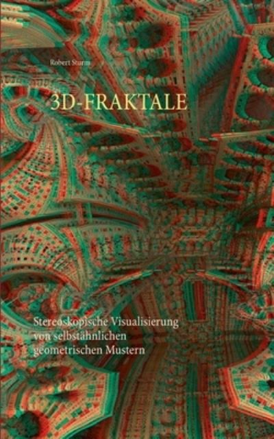 Cover for Sturm · 3d-fraktale (Book) (2020)