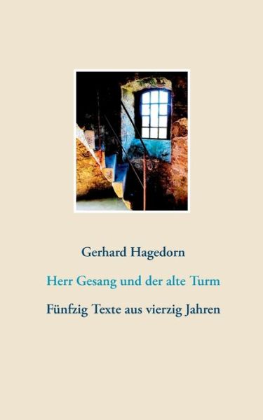 Cover for Hagedorn · Herr Gesang und der alte Turm (Buch) (2018)