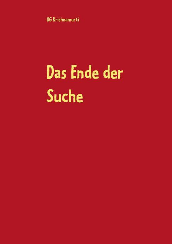 Cover for Krishnamurti · Das Ende der Suche (Book) (2018)