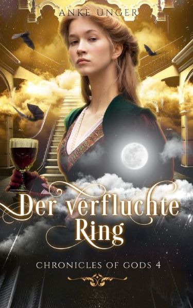 Cover for Anke Unger · Der verfluchte Ring: Chronicles of Gods 4 (Paperback Book) (2021)