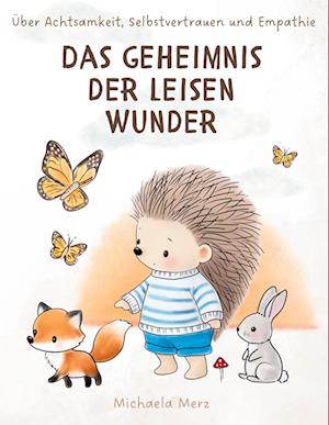 Cover for Michaela Merz · Das Geheimnis der leisen Wunder (Book) (2025)