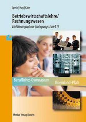 Cover for Hermann Speth · Betriebswirtschaftslehre / Rechnungswesen. Einführungsphase (Jahrgangsstufe 11) Rheinland-Pfalz (Paperback Book) (2021)