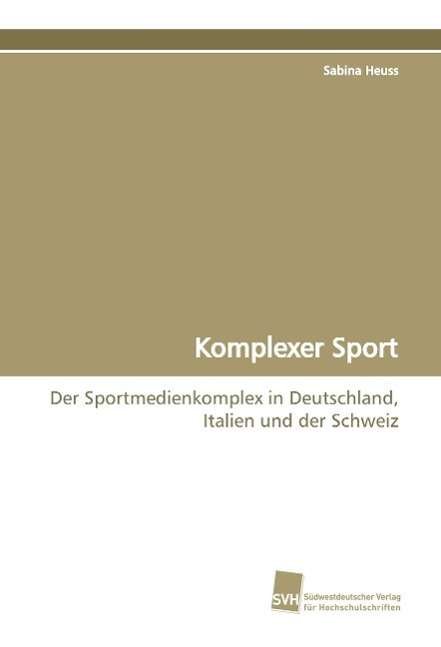 Cover for Heuss · Komplexer Sport (Buch)