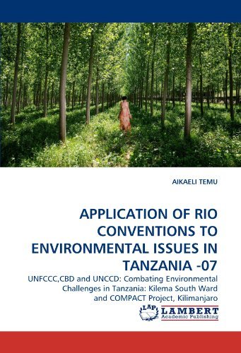 Cover for Aikaeli Temu · Application of Rio Conventions to Environmental Issues in Tanzania -07: Unfccc,cbd and Unccd: Combating Environmental Challenges in Tanzania: Kilema South Ward and Compact Project, Kilimanjaro (Paperback Book) (2010)