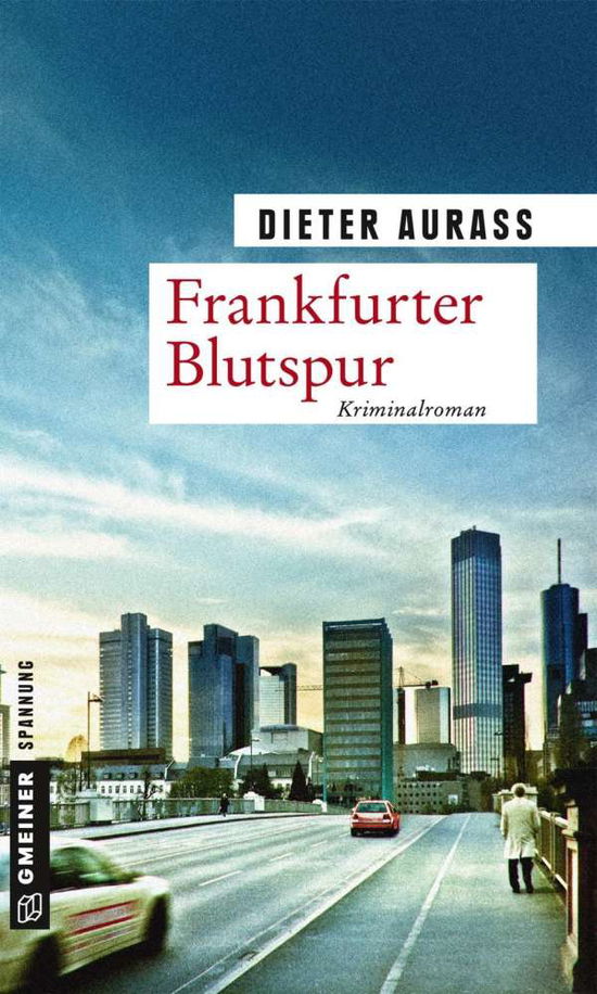 Frankfurter Blutspur - Aurass - Books -  - 9783839220962 - 