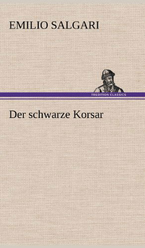 Cover for Emilio Salgari · Der Schwarze Korsar (Hardcover Book) [German edition] (2012)