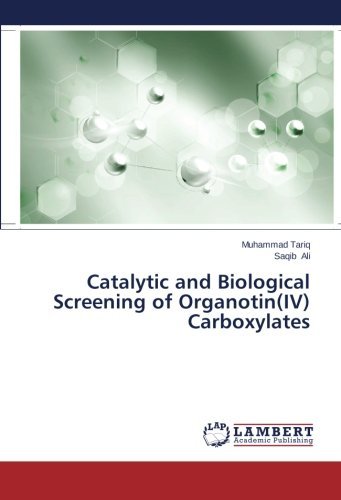 Cover for Saqib Ali · Catalytic and Biological Screening of Organotin (Iv) Carboxylates (Paperback Bog) (2014)