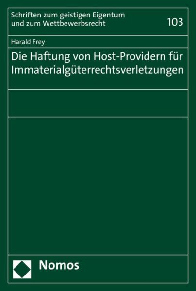 Cover for Frey · Die Haftung von Host-Providern für (Book) (2018)