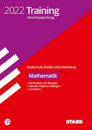 STARK Training Abschlussprüfung Realschule 2022 - Mathematik - BaWü - Stark Verlag GmbH - Książki - Stark Verlag GmbH - 9783849050962 - 8 października 2021