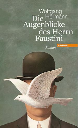 Cover for Wolfgang Hermann · Die Augenblicke Des Herrn Faustini (Book)