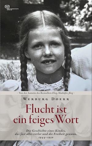Cover for Werburg Doerr · Flucht ist ein feiges Wort (Book) (2023)