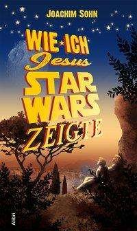 Cover for Sohn · Wie ich Jesus Star Wars zeigte (Buch)