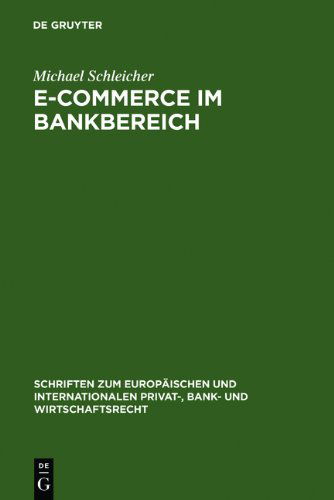 Cover for Michael Schleicher · E-Commerce Im Bankbereich: Dissertationsschrift (Schriften Zum Europaischen Und (Book) [German edition] (2007)
