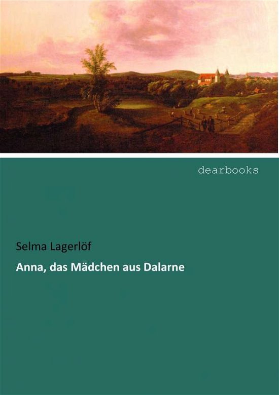 Cover for Lagerlöf · Anna,das Mädchen aus Dalarne (Book)
