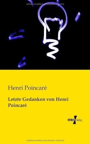 Cover for Henri Poincare · Letzte Gedanken Von Henri Poincare (Paperback Book) [German edition] (2019)