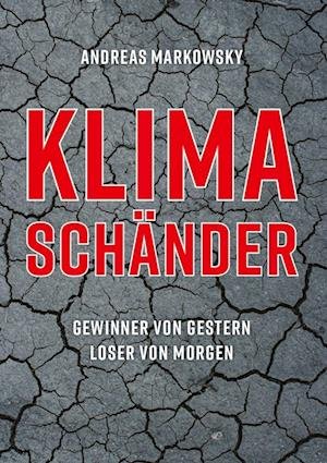 Cover for Andreas Markowsky · KlimaschÄnder (Hardcover Book) (2022)