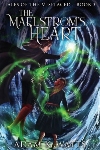 Cover for Adam K. Watts · The Maelstrom's Heart (Paperback Book) (2022)