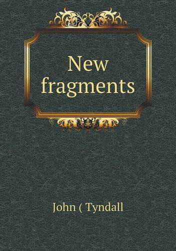 Cover for John Tyndall · New Fragments (Paperback Book) (2013)