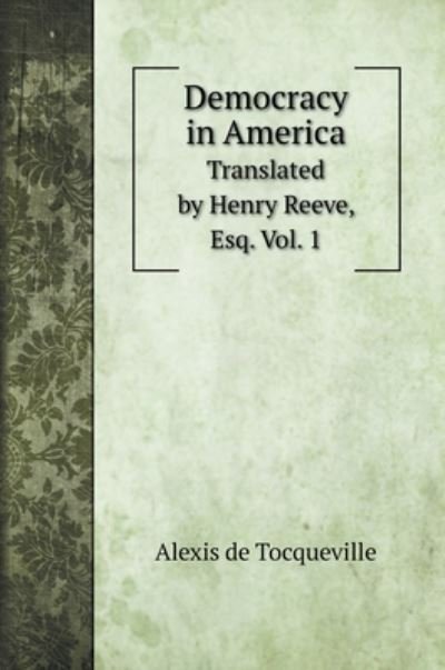 Cover for Alexis de Tocqueville · Democracy in America (Hardcover bog) (2020)