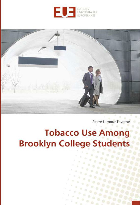 Cover for Taverne · Tobacco Use Among Brooklyn Coll (Book)