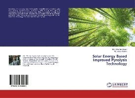 Solar Energy Based Improved Pyrol - Akram - Books -  - 9786200254962 - 