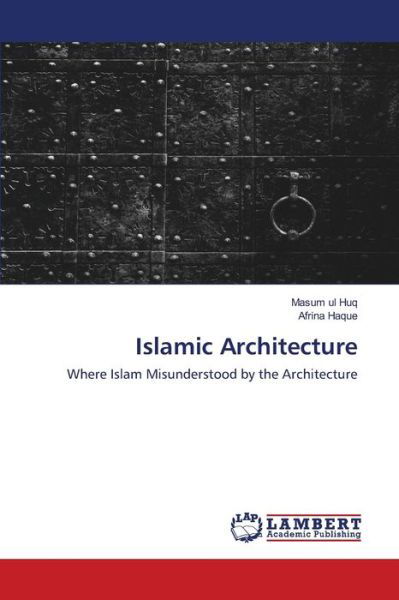 Cover for Huq · Islamic Architecture (Buch) (2020)