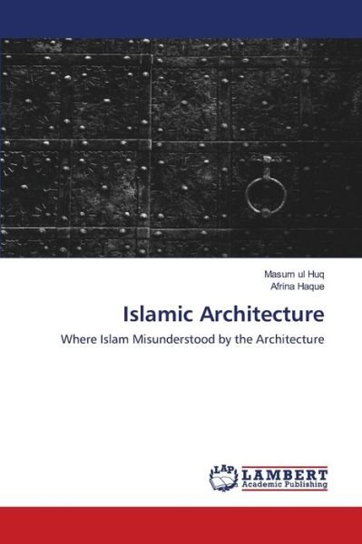 Cover for Huq · Islamic Architecture (Book) (2020)