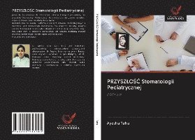 Cover for Taha · PRZYSZLOSC Stomatologii Pediatrycz (Book)