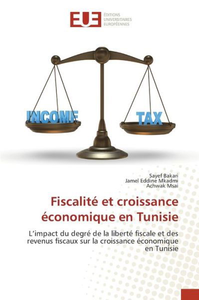 Cover for Sayef Bakari · Fiscalite et croissance economique en Tunisie (Pocketbok) (2021)