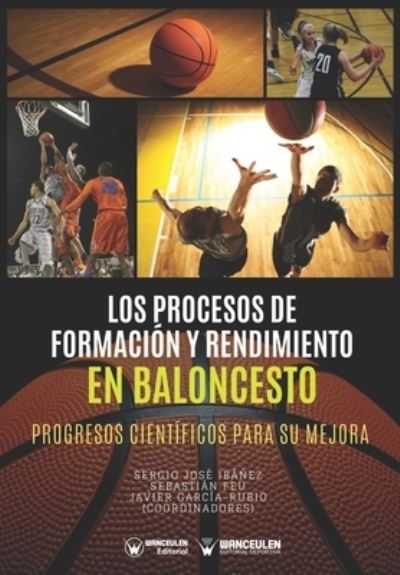 Cover for Sebastian Feu · Los Procesos de Formacion y Rendimiento en Baloncesto (Paperback Book) (2019)