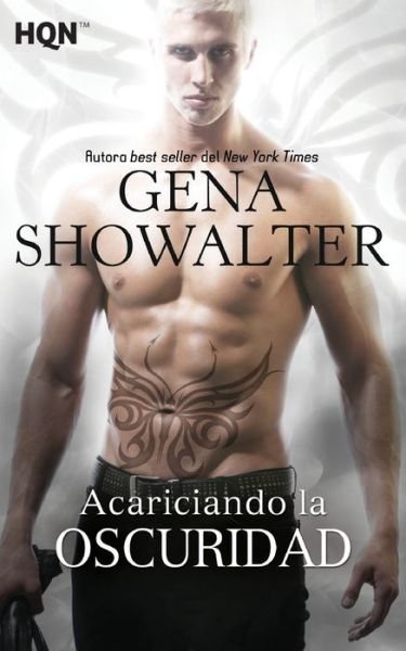 Cover for Gena Showalter · Acariciando la oscuridad (Pocketbok) (2017)