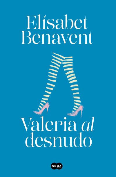 Cover for Elísabet Benavent · Valeria al desnudo / Valeria Naked - Serie Valeria (Paperback Book) (2020)