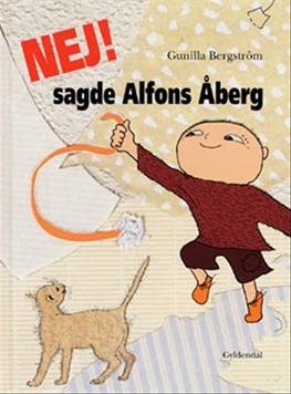Cover for Gunilla Bergström · Alfons Åberg: Nej! sagde Alfons Åberg (Bound Book) [1º edição] [Indbundet] (1997)