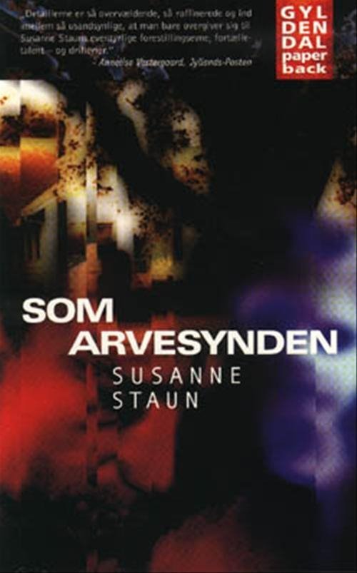 Cover for Susanne Staun · Som arvesynden (Taschenbuch) [2. Ausgabe] (2000)