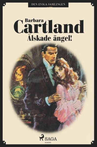 Älskade ängel! - Barbara Cartland - Kirjat - Saga Egmont - 9788726042962 - perjantai 21. joulukuuta 2018