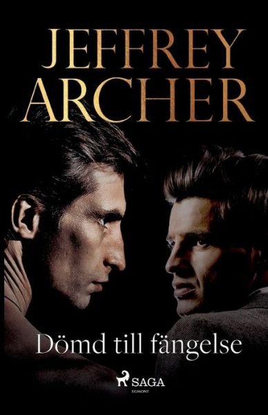 Cover for Jeffrey Archer · Dömd till fängelse (Paperback Book) (2021)
