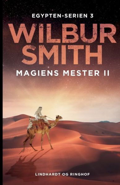 Cover for Wilbur Smith · Egypten-serien: Magiens mester II (Sewn Spine Book) [1st edition] (2022)