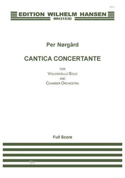 Cover for Per NØrgÅrd · Per N Rg Rd: Cantica Concertante (Score) (Partituren) (2015)