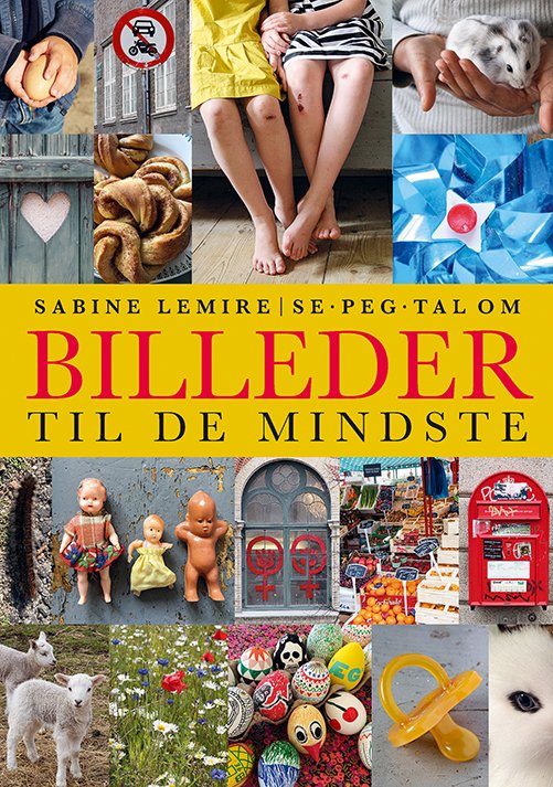 Cover for Sabine Lemire · Se, peg, tal om: Billeder til de mindste (Paperback Book) [1st edition] (2021)